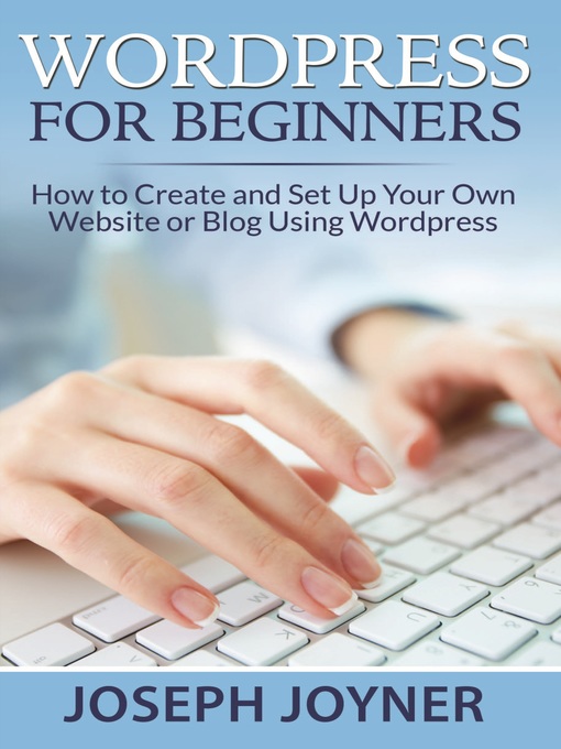 Title details for Wordpress For Beginners by Joseph Joyner - Available